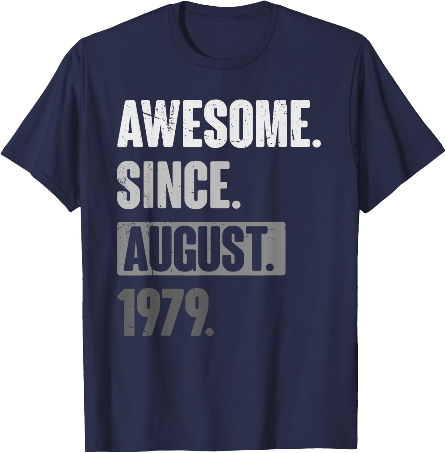 Awesome Since August 1979 - Funny Birthday 44th Decoration T-Shirt - T-Shirt | Navy