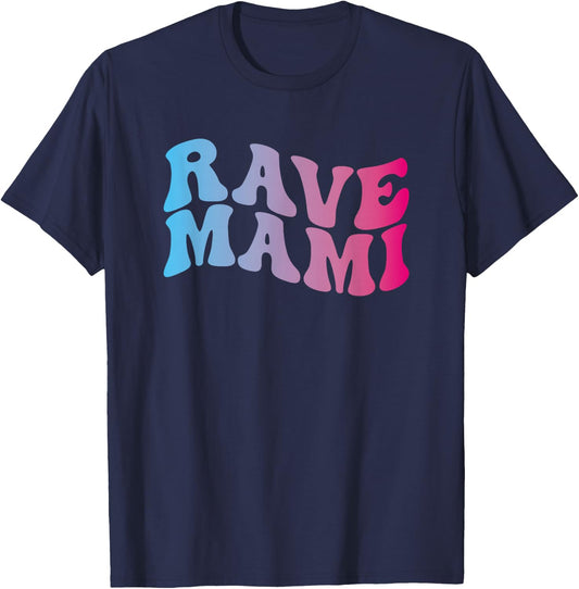 Rave Mami - EDM Music Festival Raver Mama Mother Groovy T-Shirt - T-Shirt | Navy