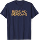 Bleghs And Breakdowns Deathcore Funny Djent Metal T-Shirt - T-Shirt | Navy