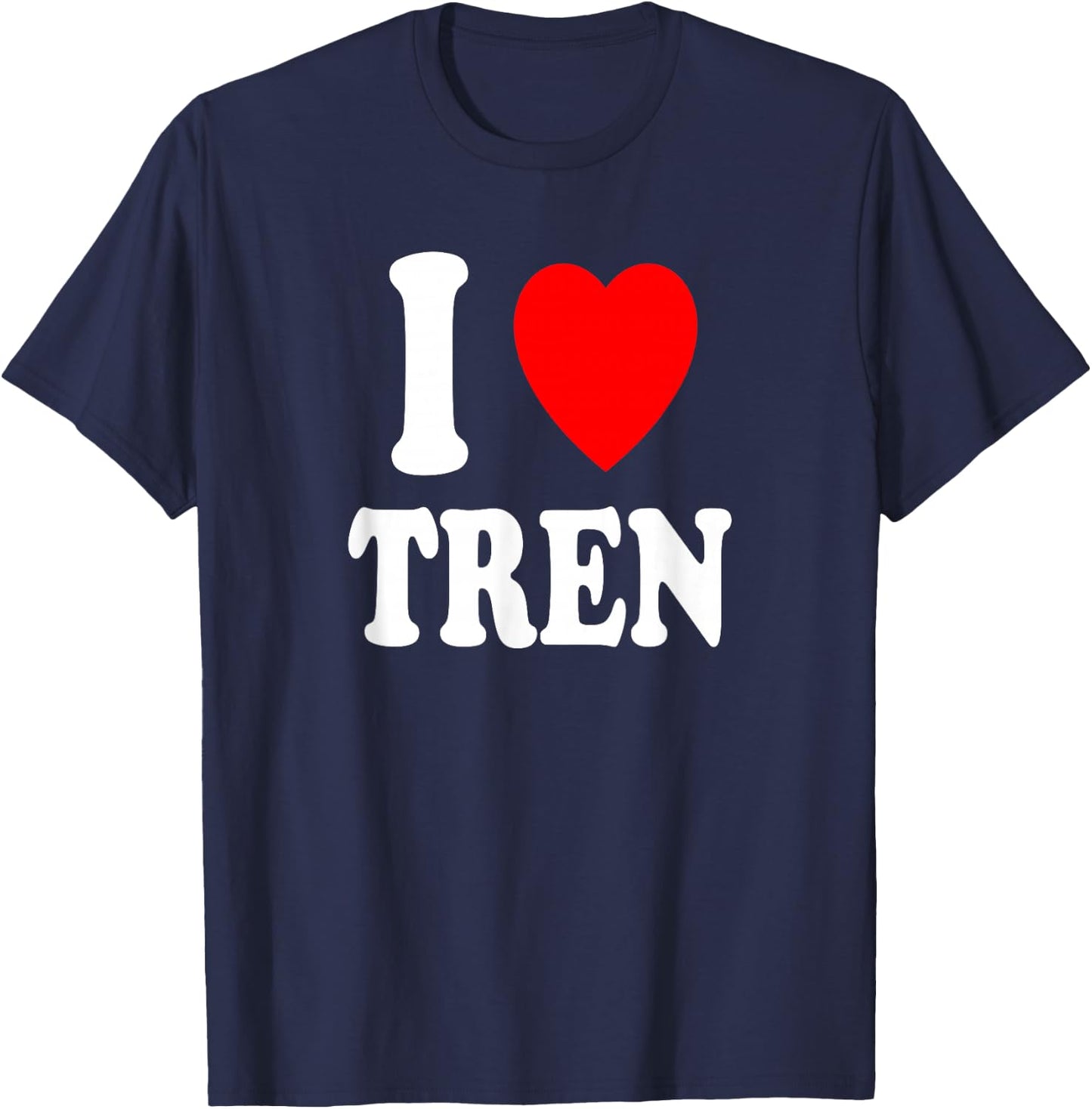 I Heart (Love) Tren Bodybuilding Steroids Cycle Muscles T-Shirt - T-Shirt | Navy