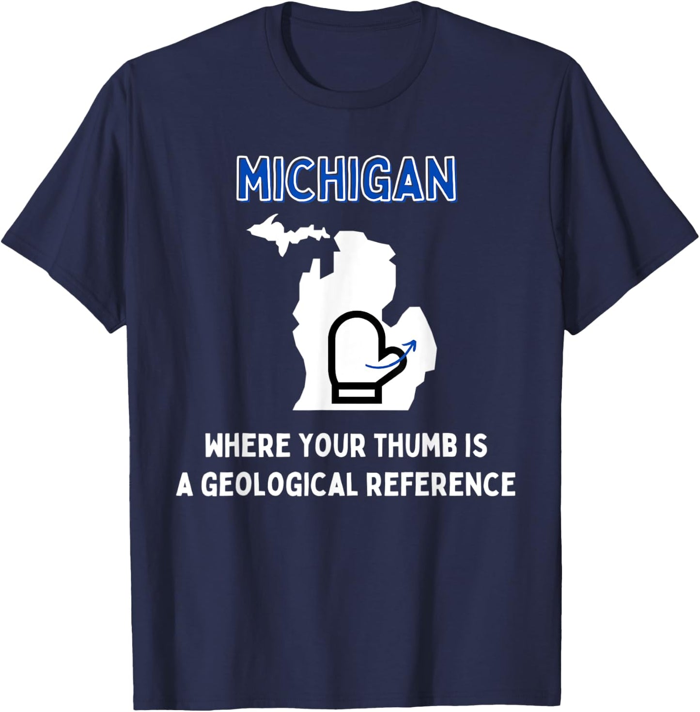 Funny Michigan Michigander Great Lakes Mitten Thumb Joke T-Shirt - T-Shirt | Navy
