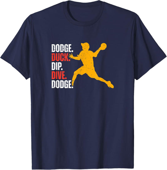 Dodge Duck Dip Dive Dodge - Dodge Ball T-Shirt - T-Shirt | Navy