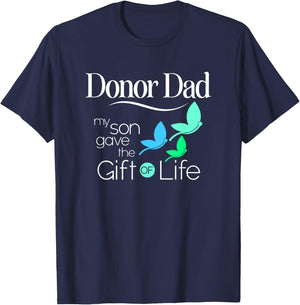 Donor Dad a Men's Organ Donor Son and Donor Family T-Shirt - T-Shirt | Navy