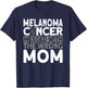Melanoma messed with the wrong mom Melanoma Cancer T-Shirt - T-Shirt | Navy