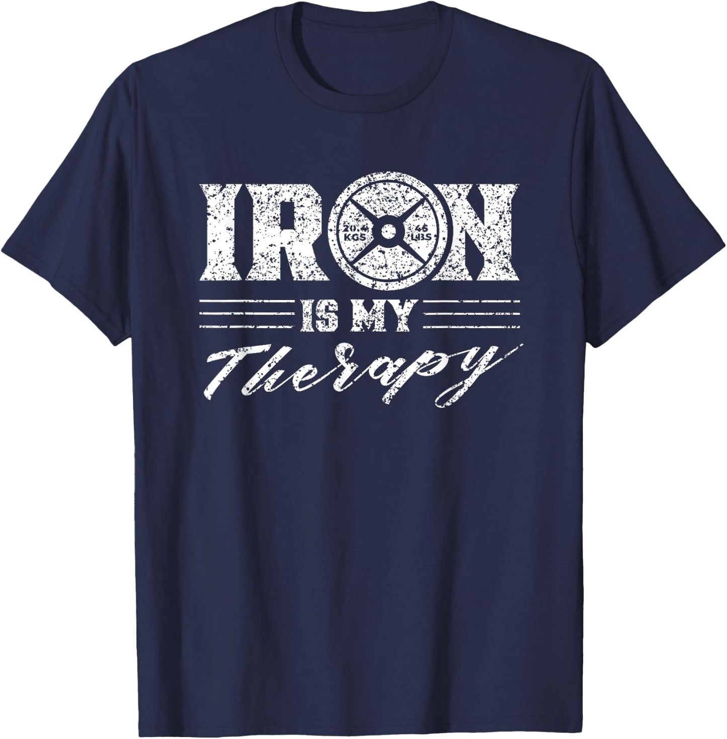 Iron Is My Therapy Gym Weightlifting Fitness Workout T-Shirt - T-Shirt | Navy