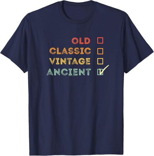 Retro Not Old I'm Ancient Over the Hill Funny Gag Birthday T-Shirt - T-Shirt | Navy