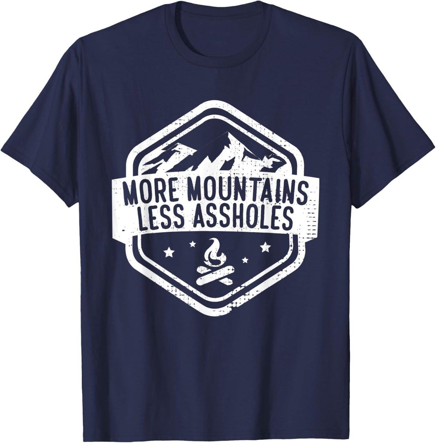 More Mountains Less Assholes Trekking Mountains T-Shirt - T-Shirt | Navy
