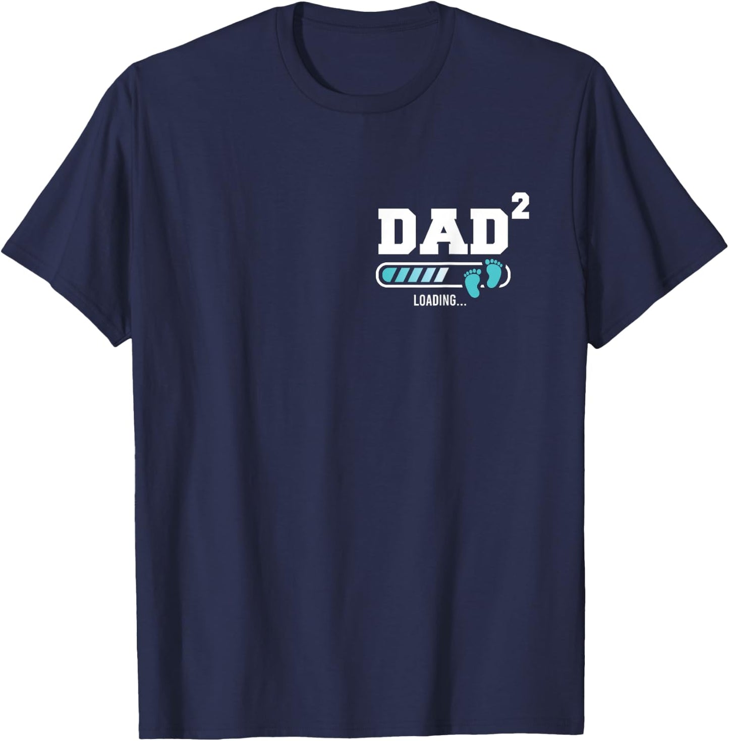 Dad 2 Second Time Dad Funny Dad Of Two T-Shirt - T-Shirt | Navy