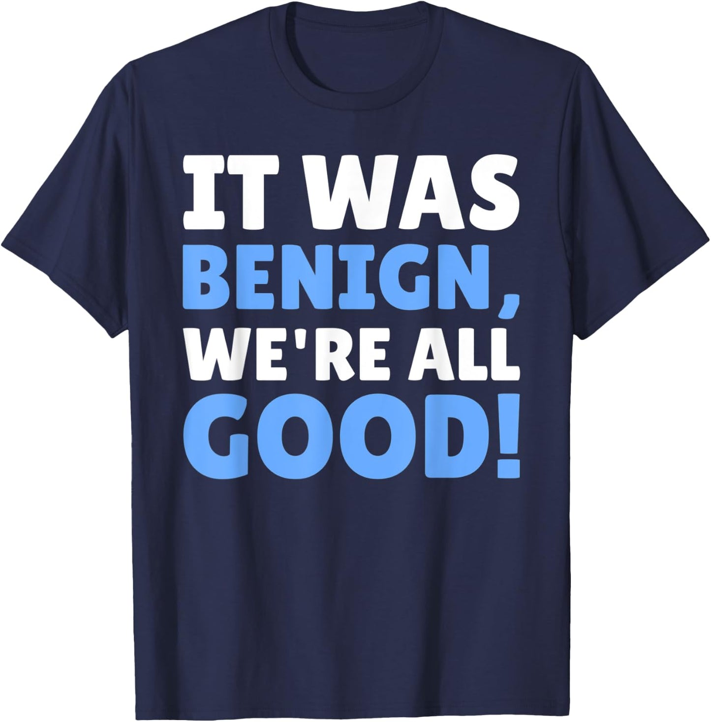 Funny Benign Tumor T-Shirt - T-Shirt | Navy