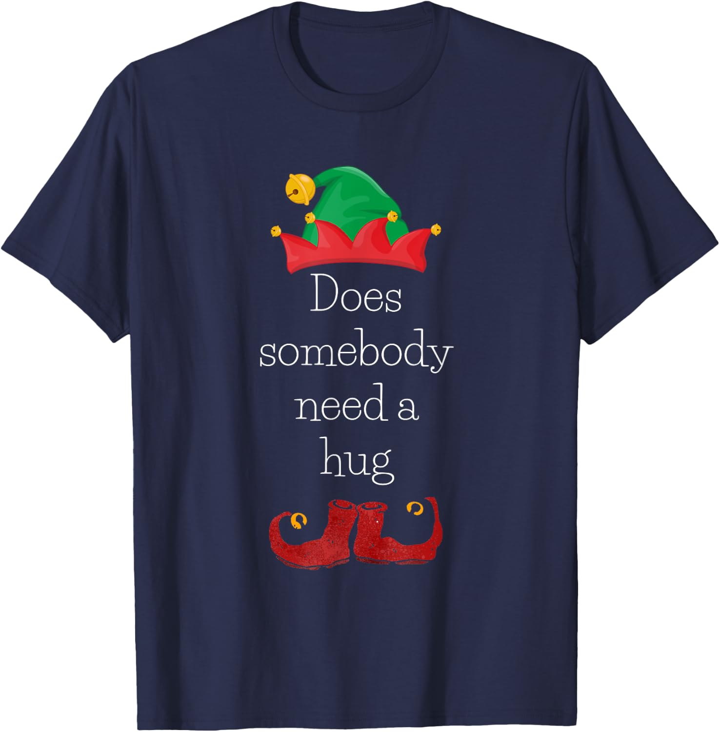 Does somebody need a hug cute Elf Christmas Holidays Funny T-Shirt - T-Shirt | Navy