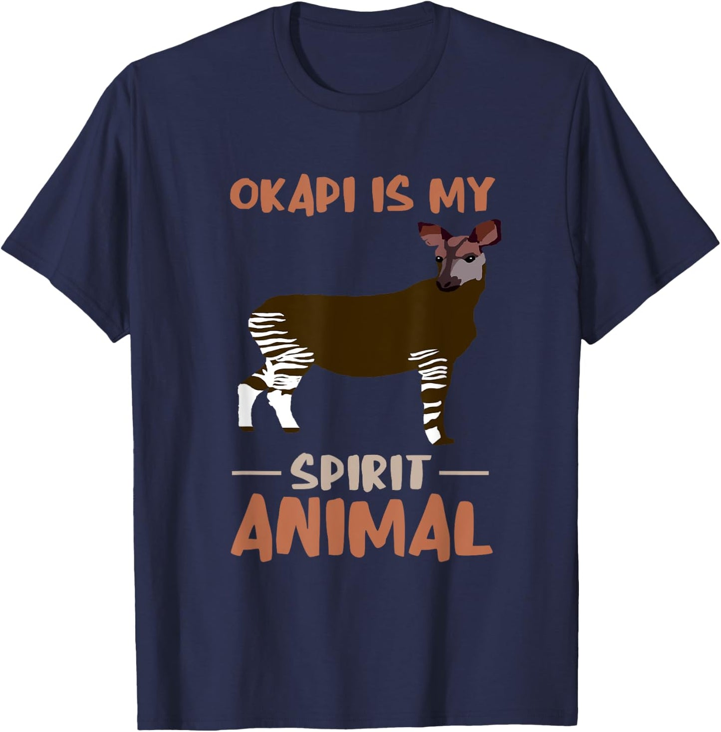 Okapi My Spirit Animal Okapis Okapi Lover Funny Okapi T-Shirt - T-Shirt | Navy