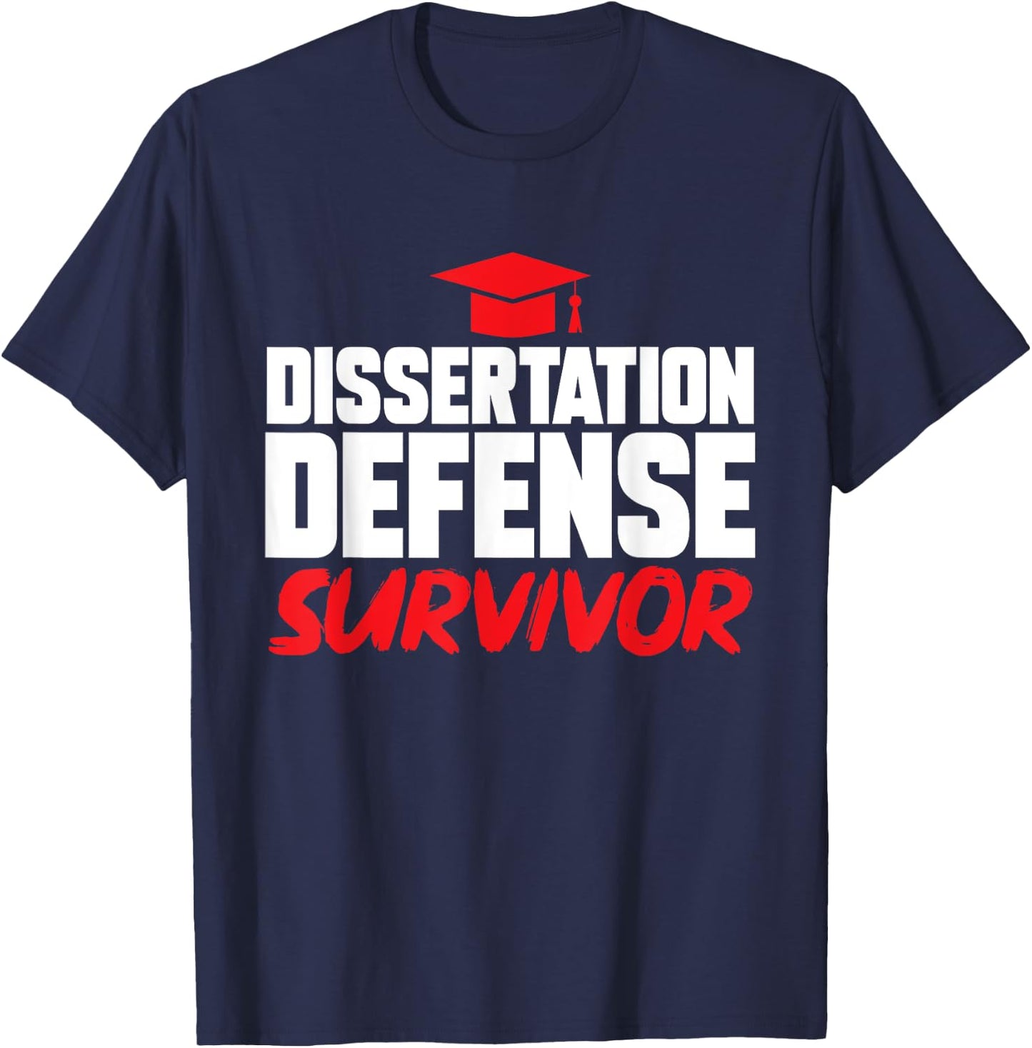 Ph.D. Graduation PhD Graduate Doctorate Degree T-Shirt - T-Shirt | Navy