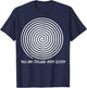 Hypnosis Expert Hypnotizer Hypnotist Mesmerist Hypnotherapy T-Shirt - T-Shirt | Navy