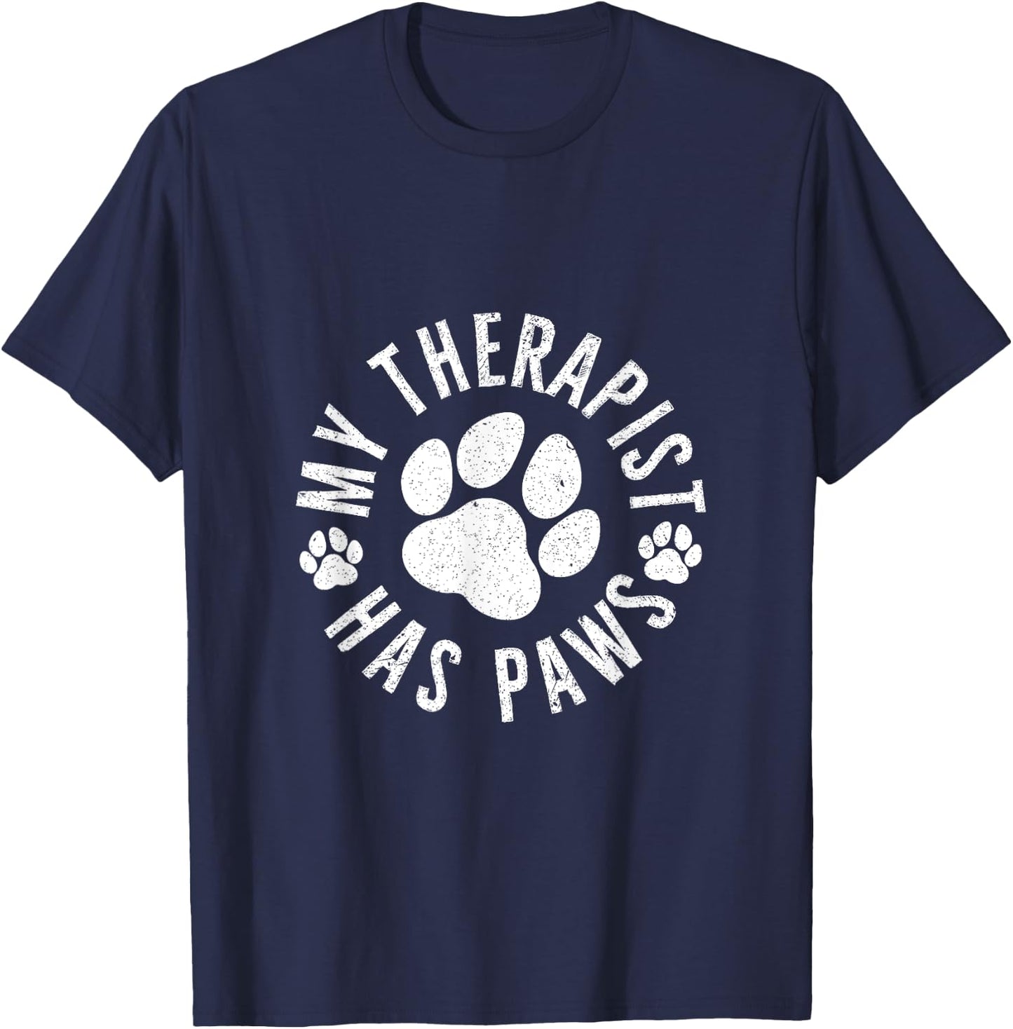 My Therapist Has Paws Funny Dog Lover T-Shirt - T-Shirt | Navy