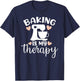Baking Is My Therapy T-Shirt - T-Shirt | Navy