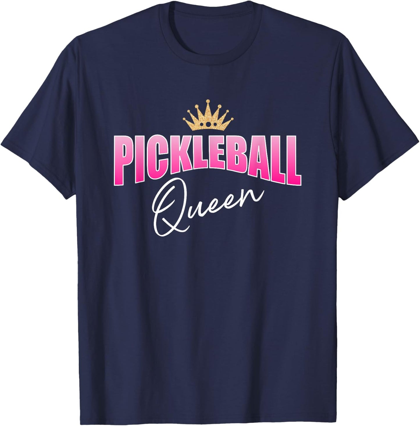 Pickleball Queen Pink White With Gold Crown T-Shirt - T-Shirt | Navy