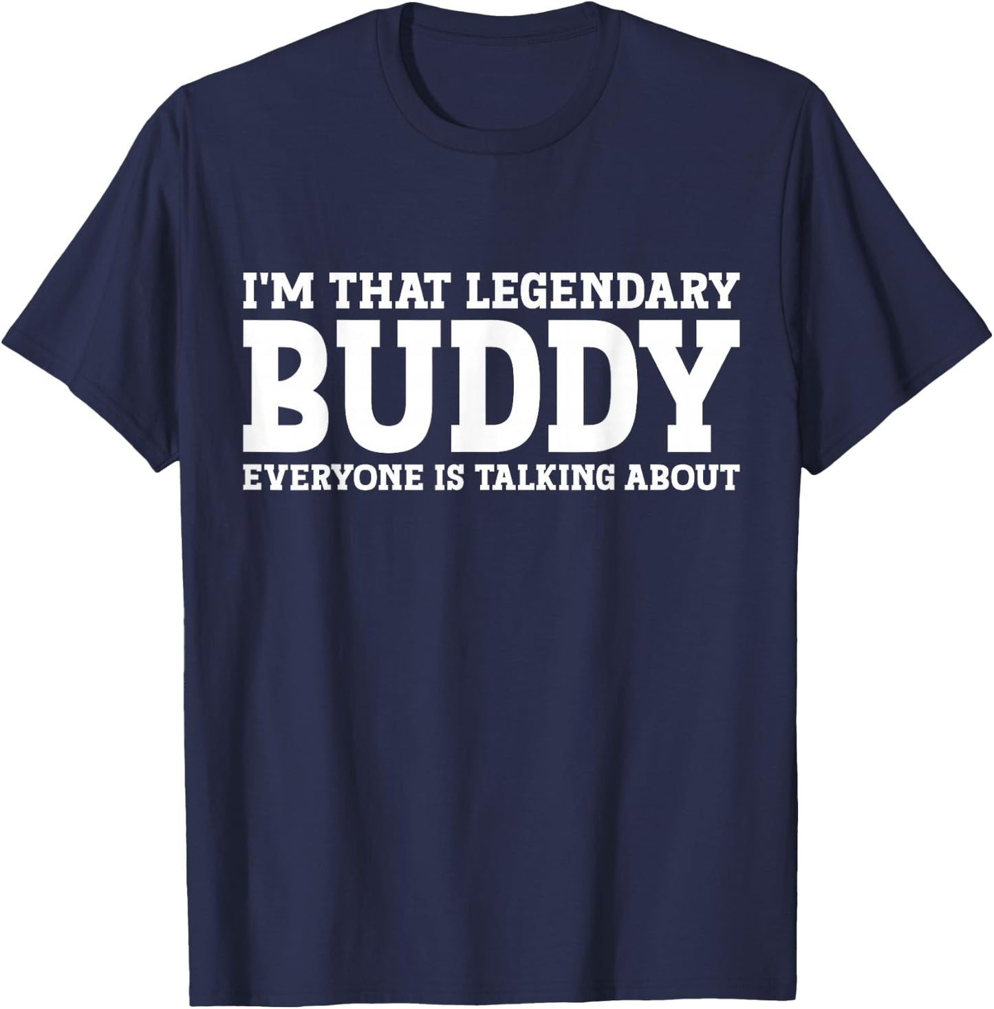 Buddy Personal Name First Name Funny Buddy T-Shirt - T-Shirt | Navy