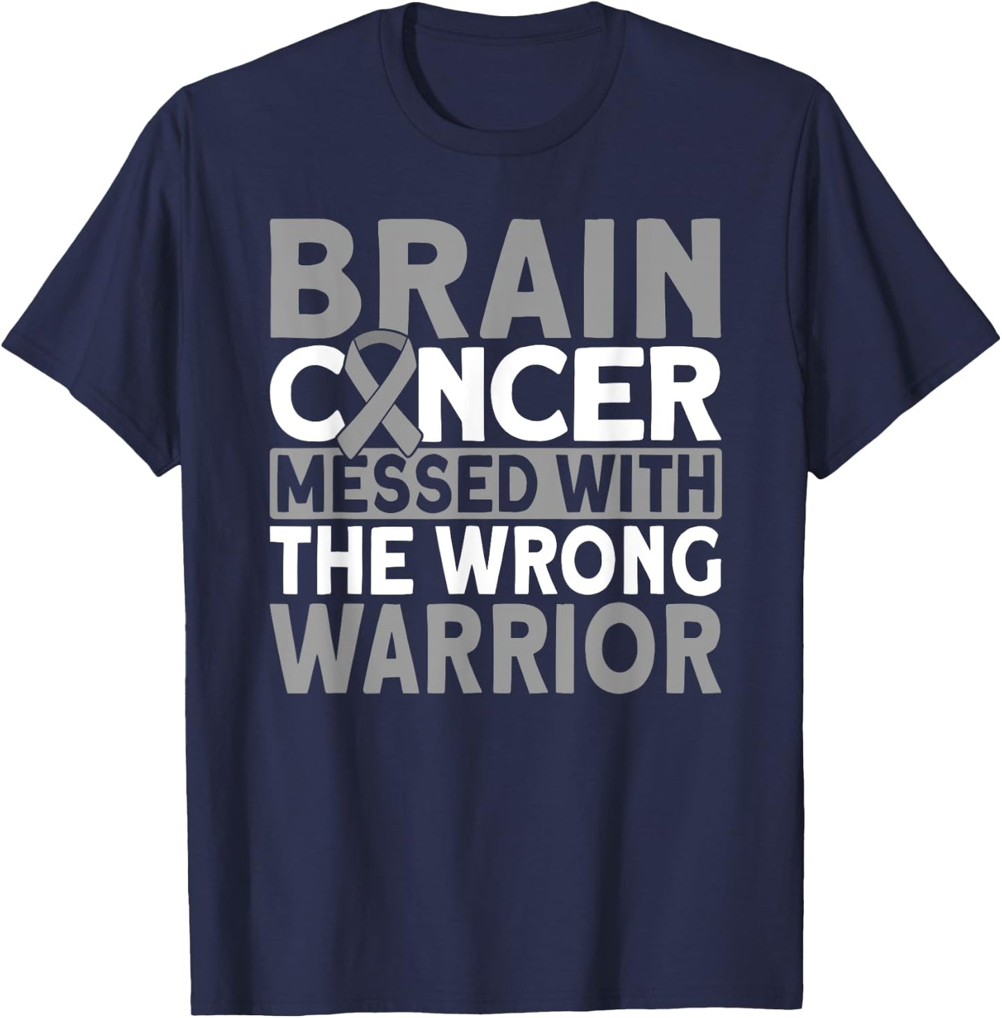 Brain messed with the wrong warrior Brain Cancer T-Shirt - T-Shirt | Navy