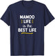 Mamoo Life Is The Best Life Cute T-Shirt - T-Shirt | Navy
