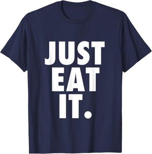 Just Eat It. T-Shirt - T-Shirt | Navy