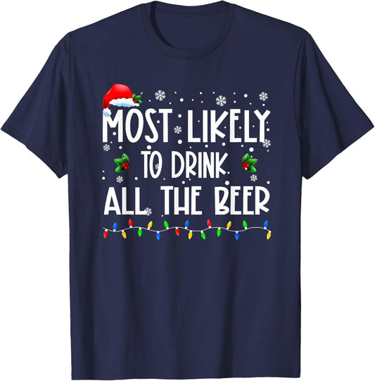 Most Likely To Drink All The Beer Christmas Matching Family T-Shirt - T-Shirt | Navy