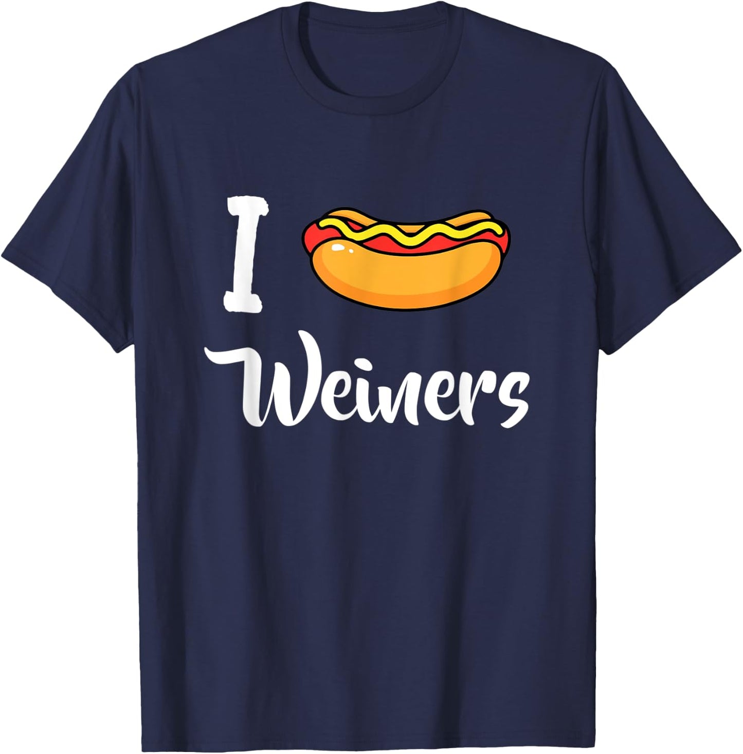 I Love Weiners Hotdogs Frankfurter Wiener Frank Sausage Bun T-Shirt - T-Shirt | Navy