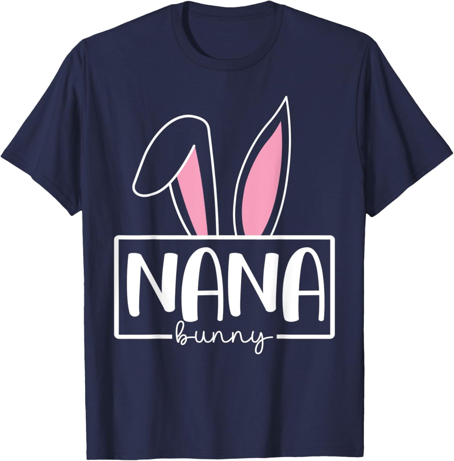 Funny Nana Bunny Happy Easter Family Matching T-Shirt - T-Shirt | Navy