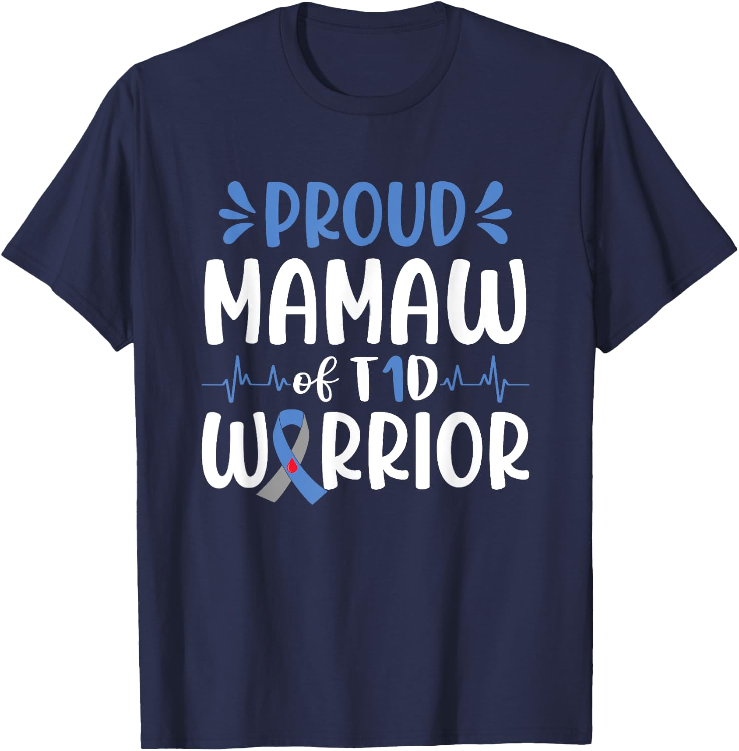 Proud Mamaw Of T1D Warrior Diabetes Awareness Blue Ribbon T-Shirt - T-Shirt | Navy