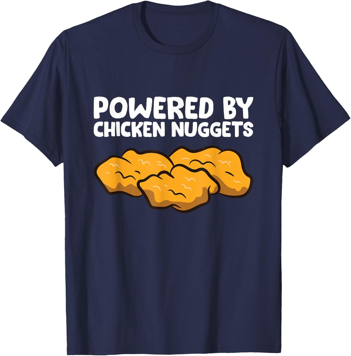 Powered By Chicken Nuggets T-Shirt - T-Shirt | Navy