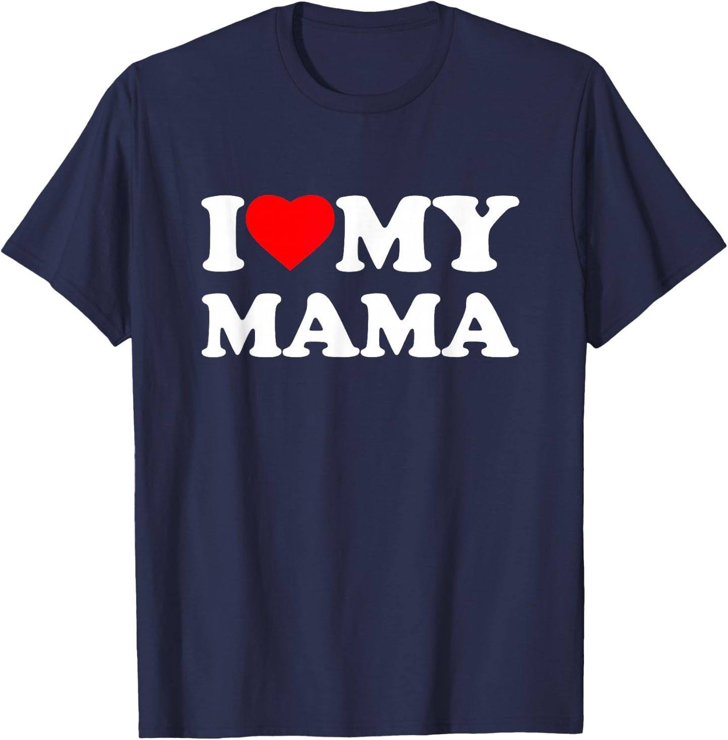 I Love My Mama I Heart Family Grandma T-Shirt - T-Shirt | Navy