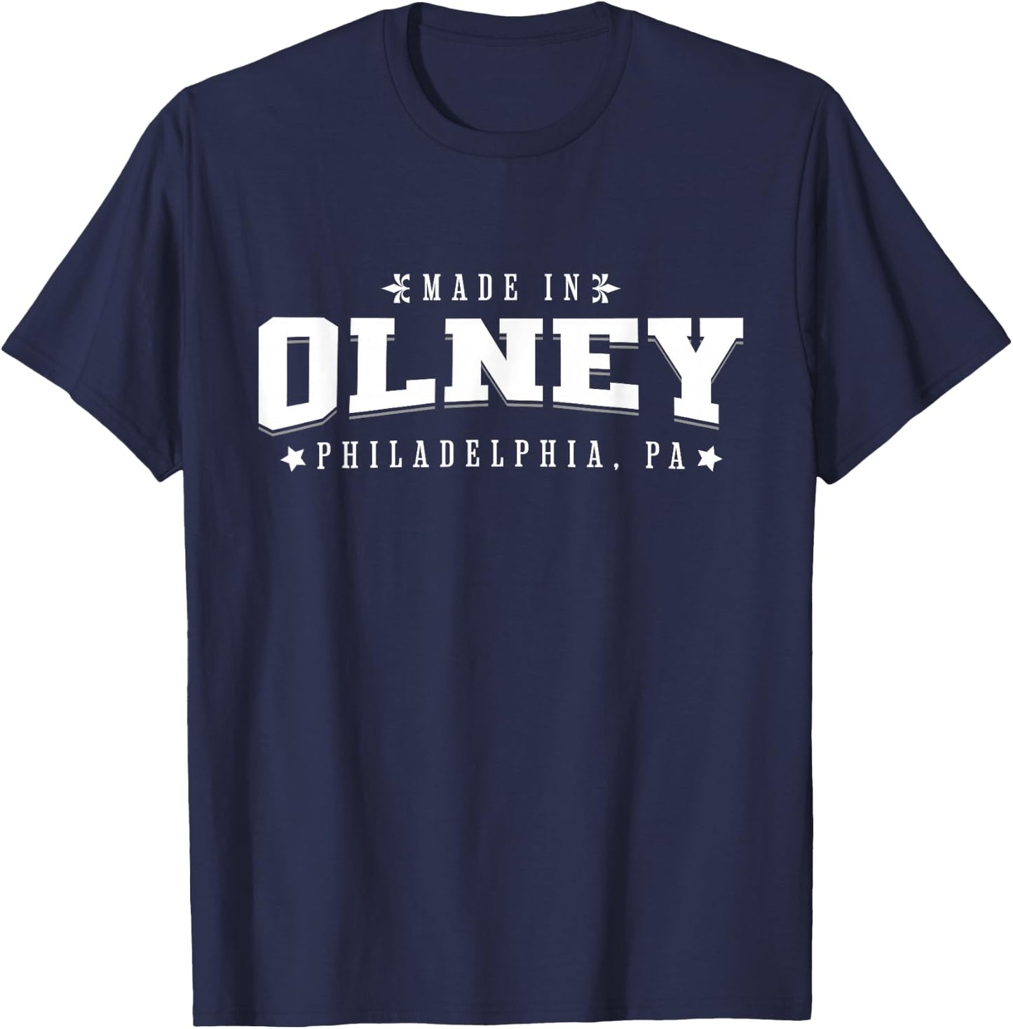Made in Olney Philadelphia PA Philly Neighborhood Pride T-Shirt - T-Shirt | Navy