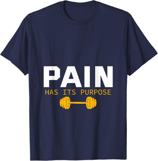 Pain has its purpose T-Shirt - T-Shirt | Navy
