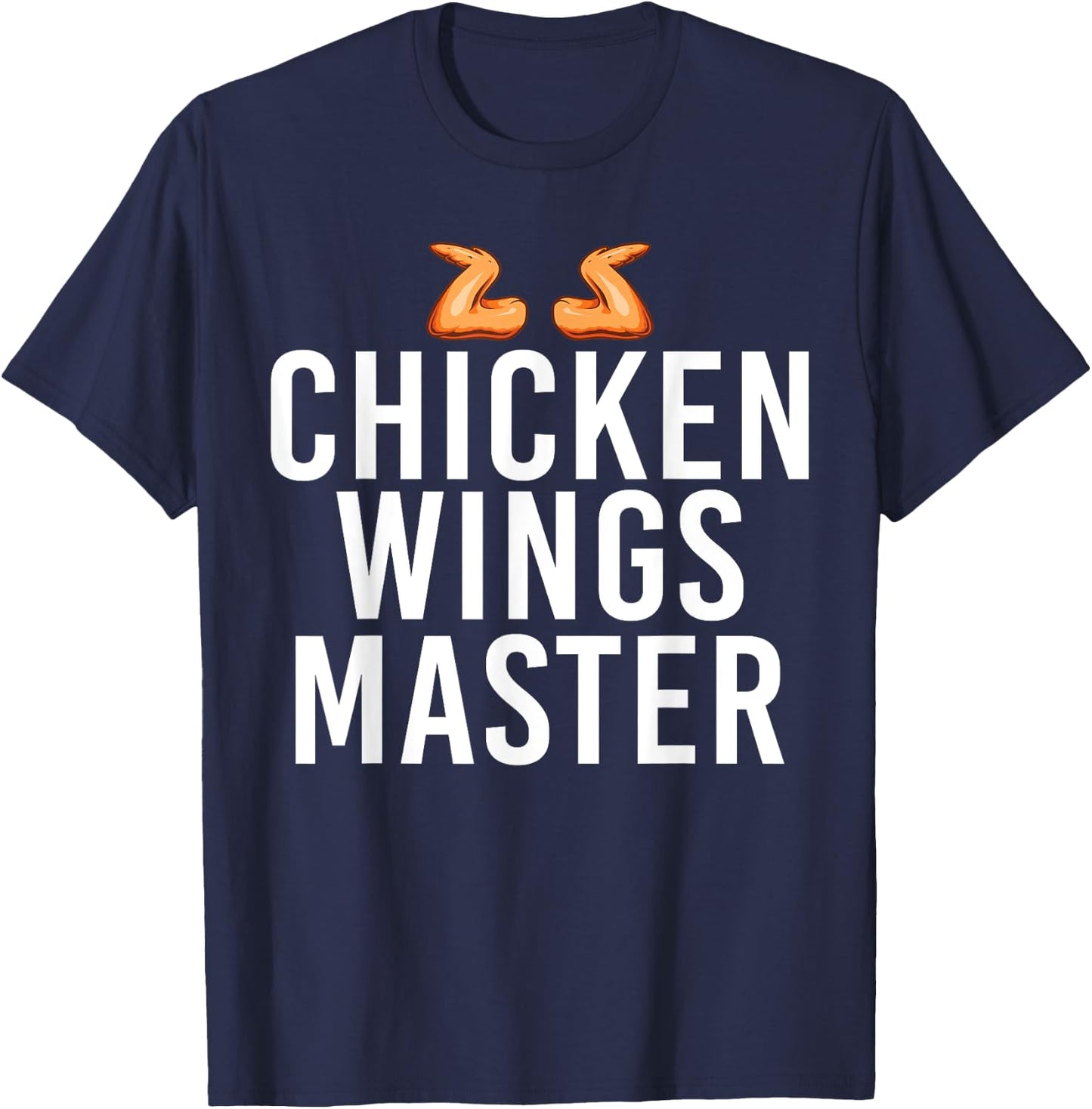 Chicken Wings Master T-Shirt - T-Shirt | Navy