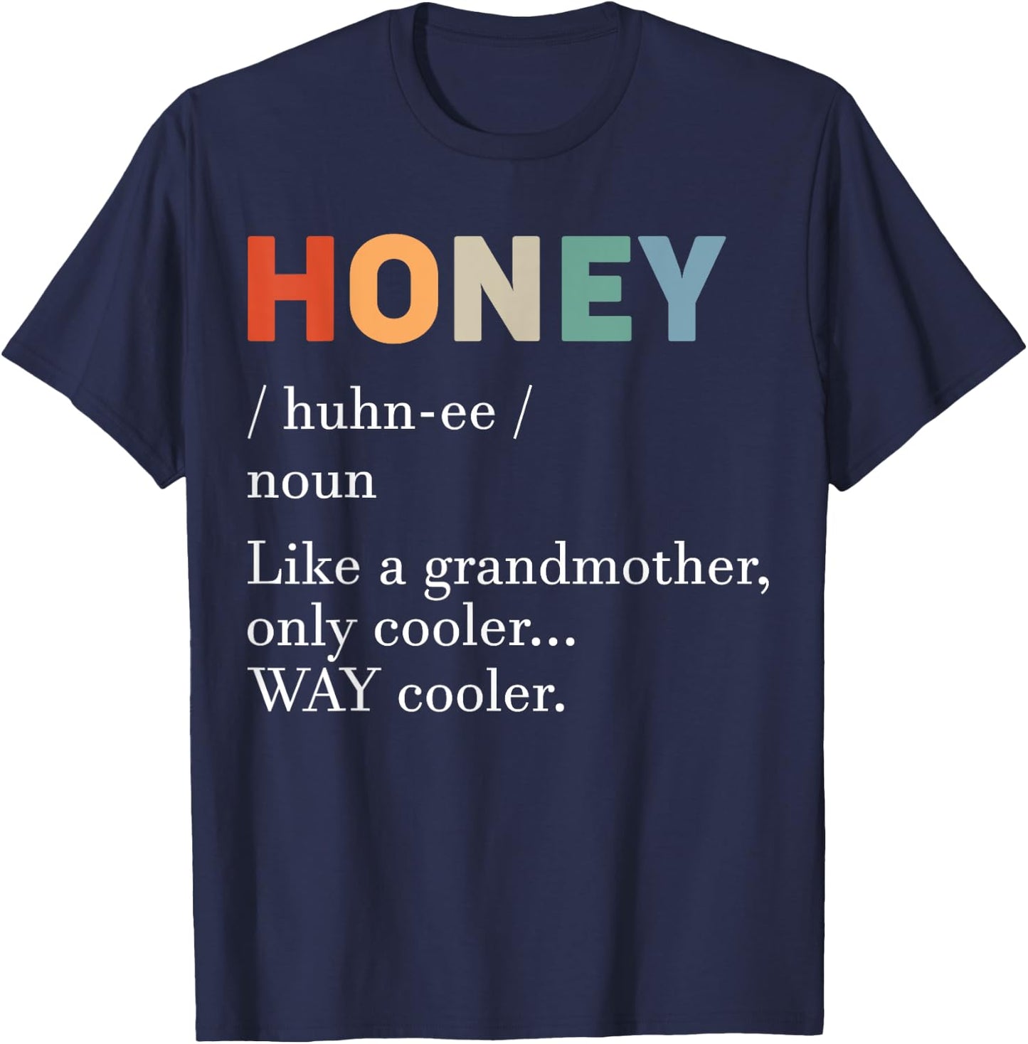 Honey Definition Funny Grandmother Mother's Day Grandma T-Shirt - T-Shirt | Navy