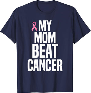 My Mom Beat Cancer T-Shirt - T-Shirt | Navy
