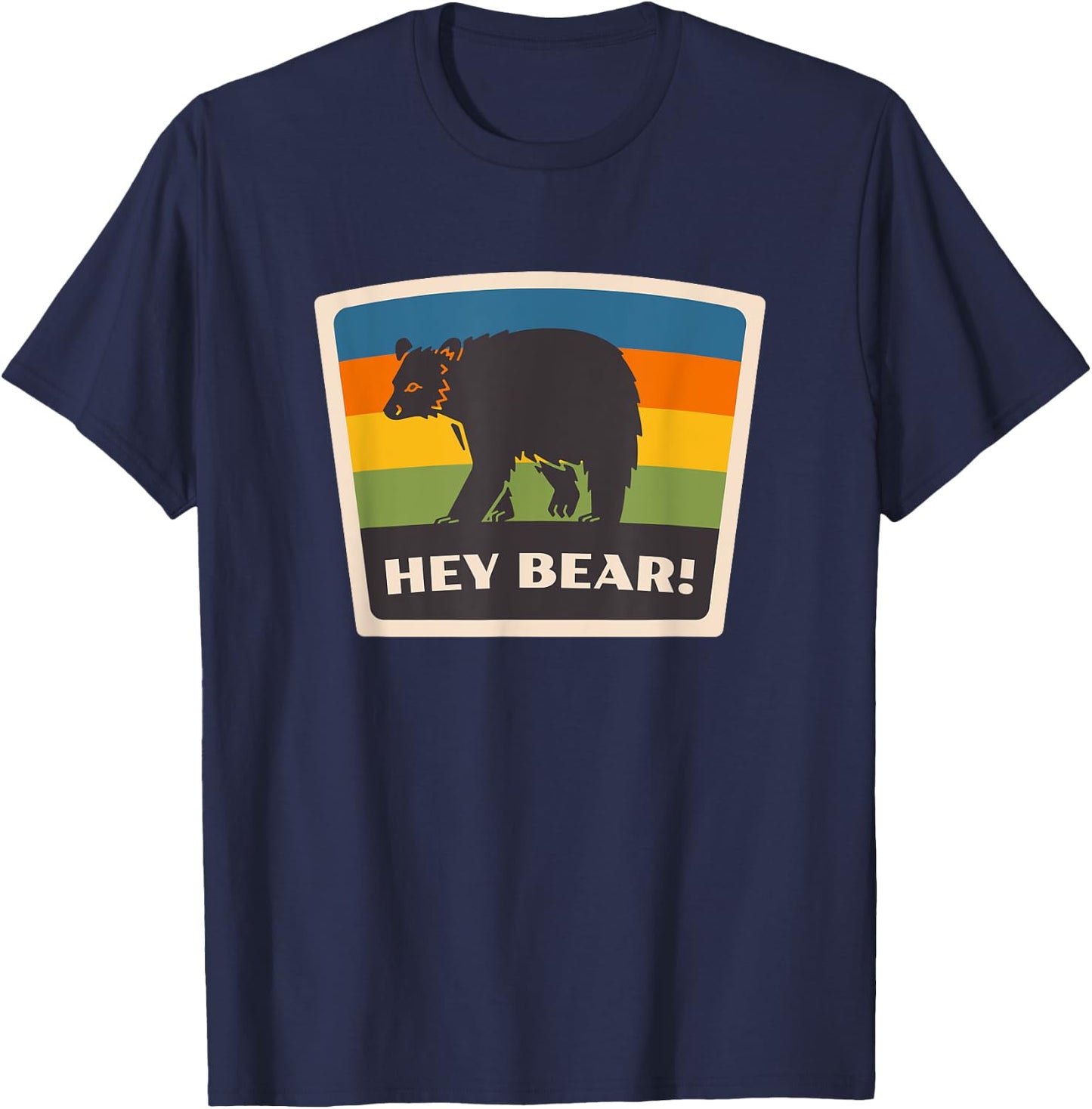 Hey Bear! Funny Hiking Outdoors Black Grizzly Bear Survival T-Shirt - T-Shirt | Navy