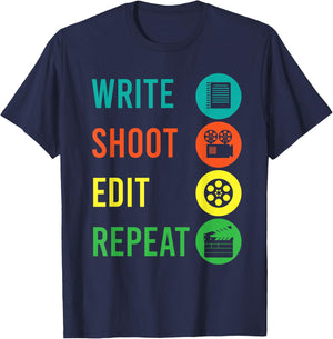 Write Shoot Edit Repeat Director Movie TV Show Producer T-Shirt - T-Shirt | Navy