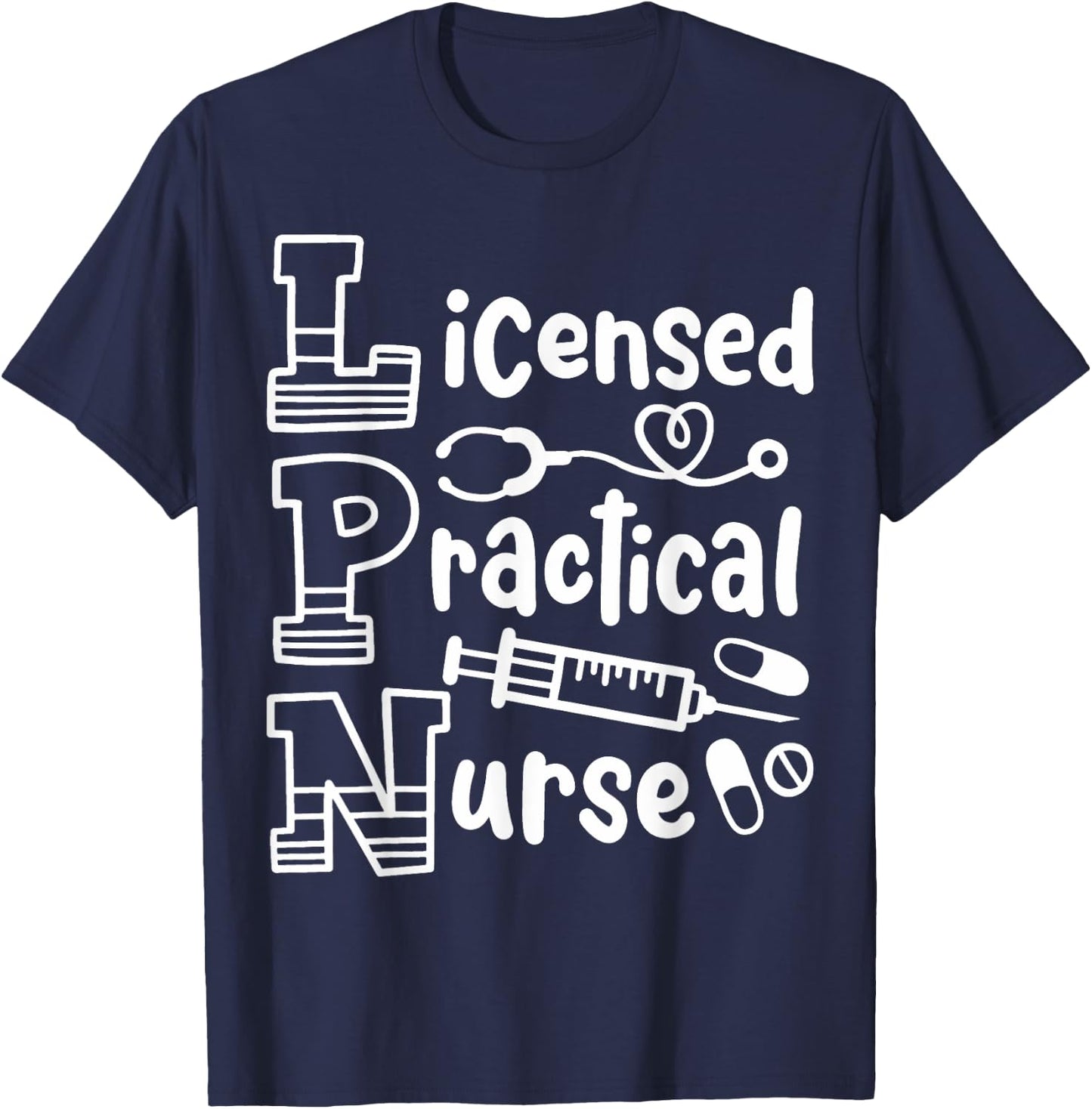 LPN Licensed Practical Nurse LPN T-Shirt - T-Shirt | Navy