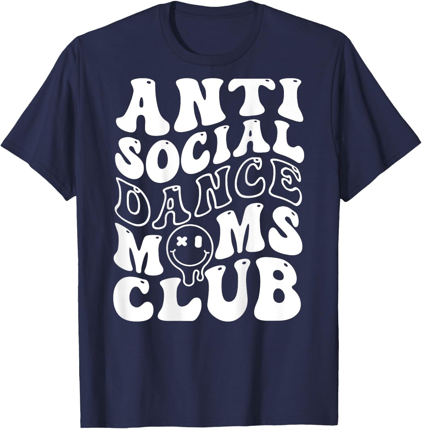 Anti Social Dance Moms Club Groovy Cheer Dance Mama T-Shirt - T-Shirt | Navy