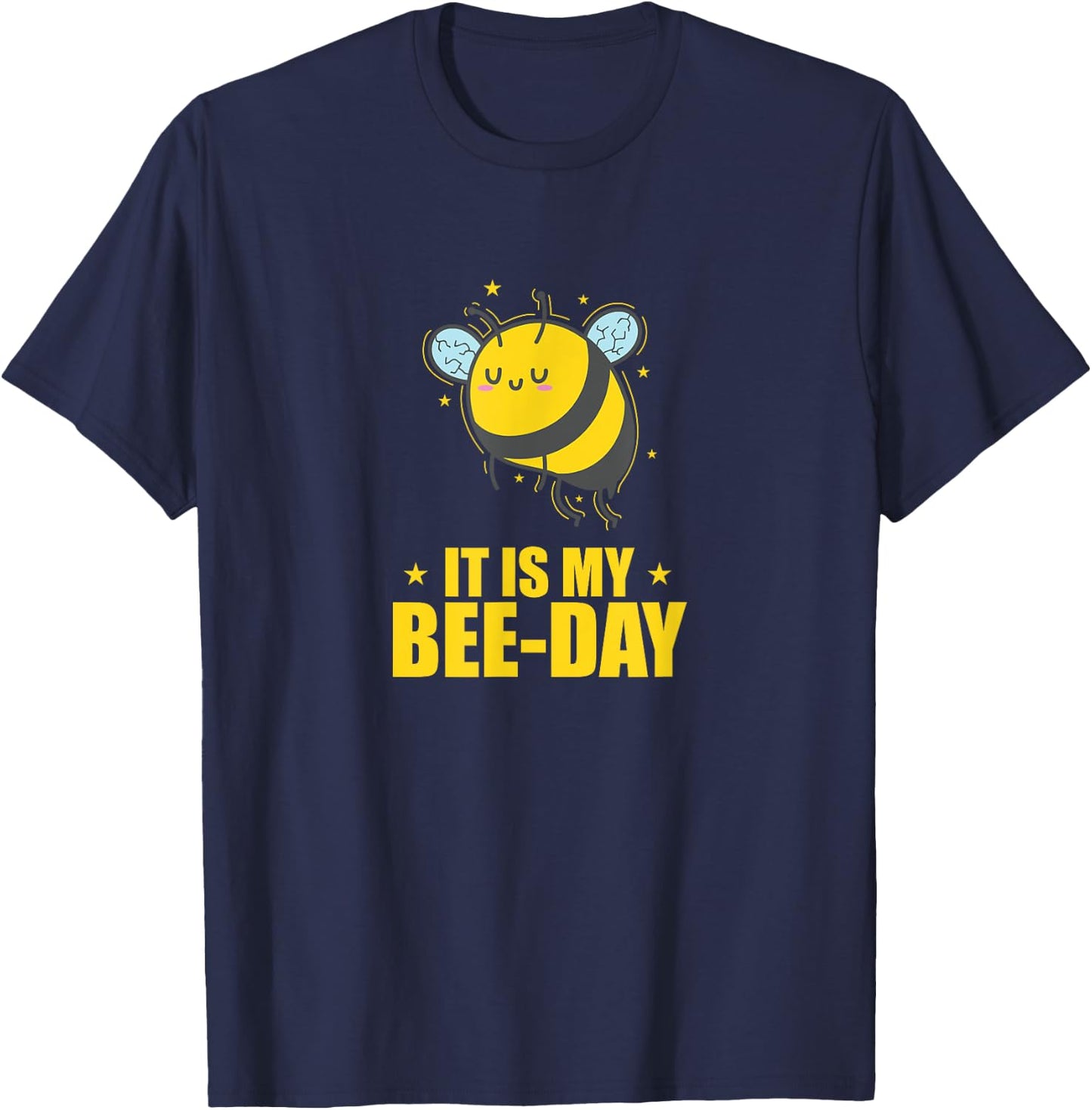 It is my Bee-Day Bees Animals Nature T-Shirt - T-Shirt | Navy
