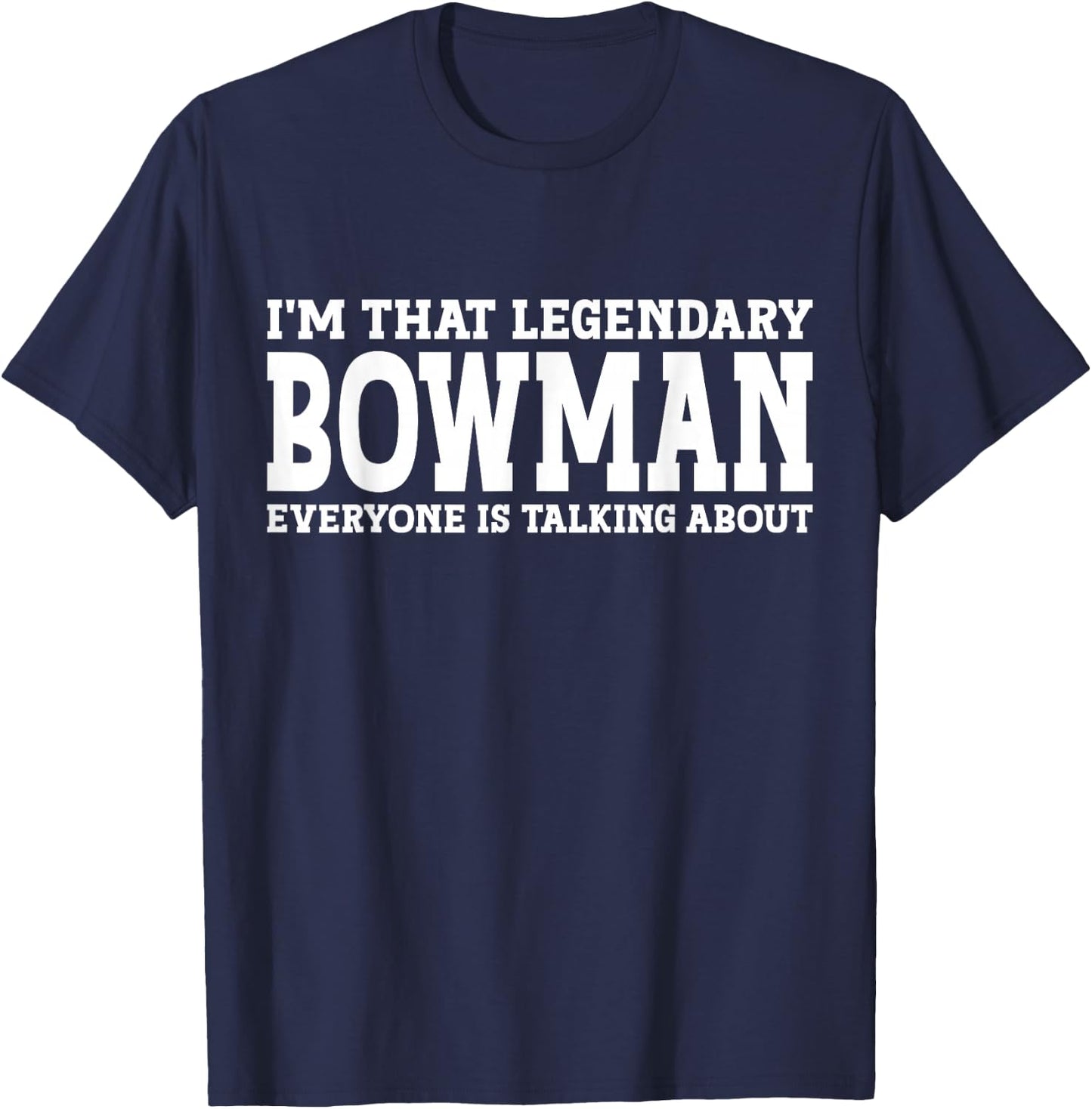 Bowman Surname Funny Team Family Last Name Bowman T-Shirt - T-Shirt | Navy