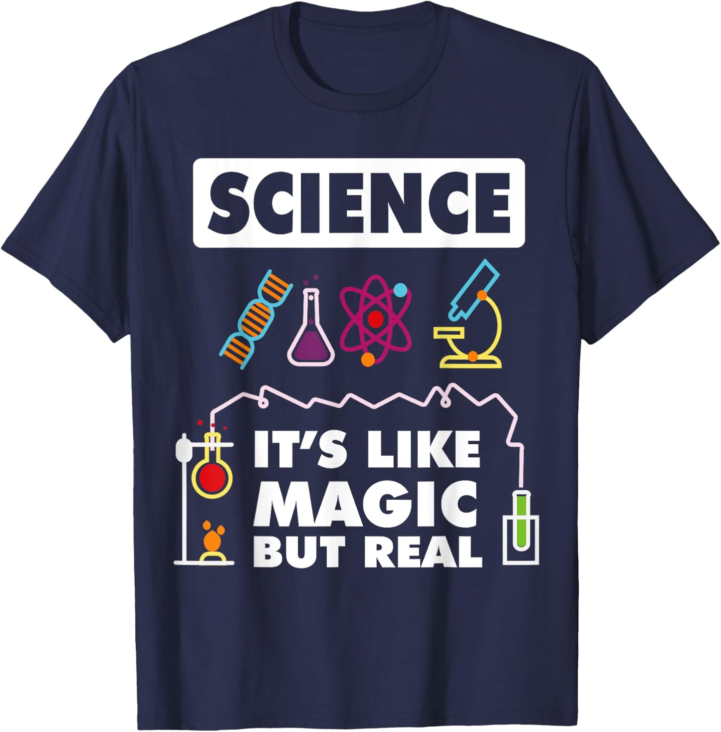 Science Is Like Magic But Real Chemistry Funny Scientist T-Shirt - T-Shirt | Navy