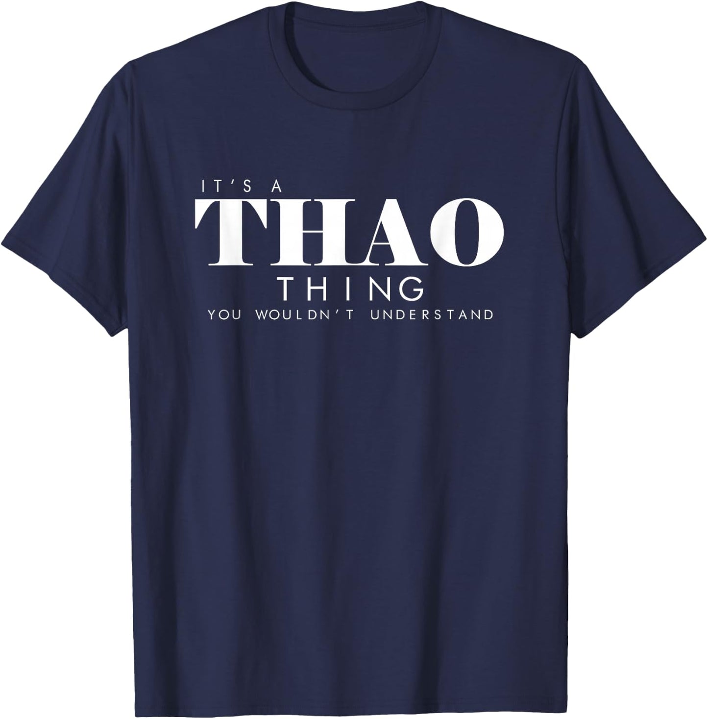 Hmong Its a Thao Thing Family Reunion Gift T-Shirt - T-Shirt | Navy