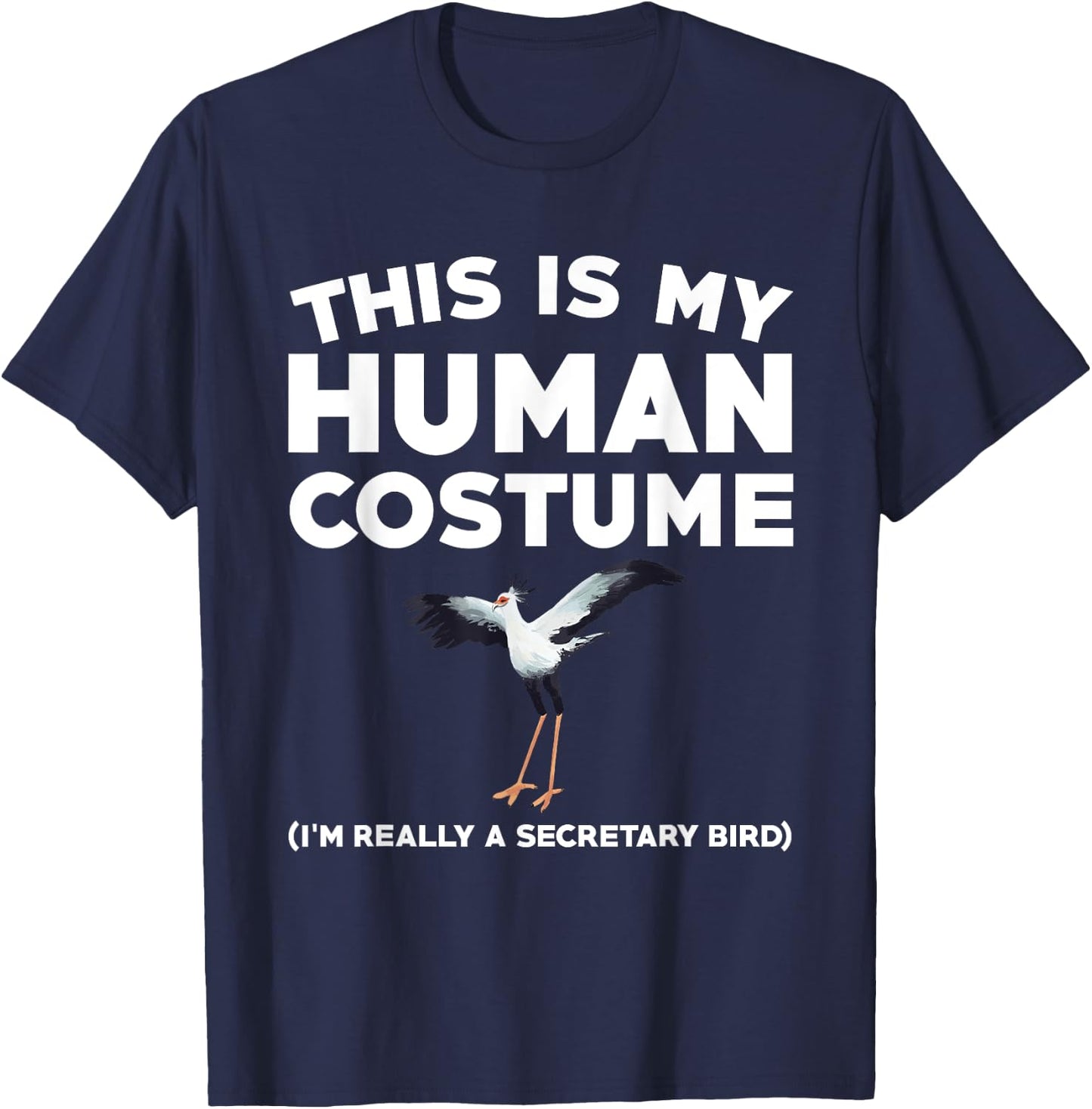 Funny Secretary Bird Watching Saying Birding Lover T-Shirt - T-Shirt | Navy