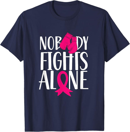 Nobody Fights Alone Pink Awareness Fight Breast Cancer T-Shirt - T-Shirt | Navy