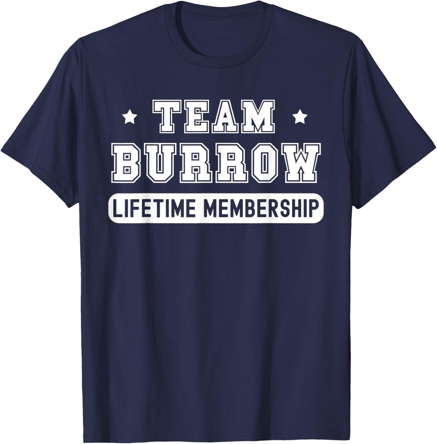 Team Burrow Lifetime Membership Funny Family Last Name T-Shirt - T-Shirt | Navy