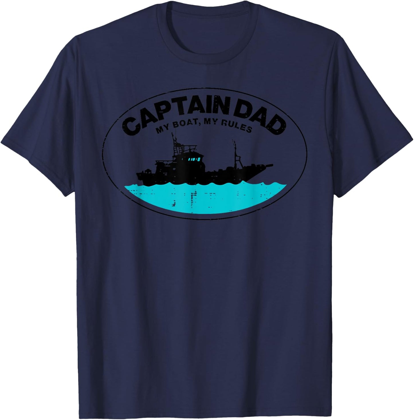 Captain Dad My Boat Rules Funny Owner Boater Papa Daddy Men T-Shirt - T-Shirt | Navy
