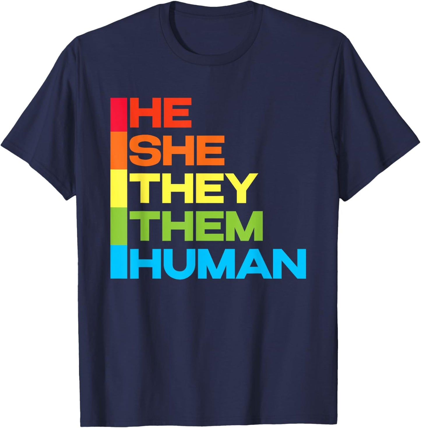 He She They Them Human T-Shirt - T-Shirt | Navy