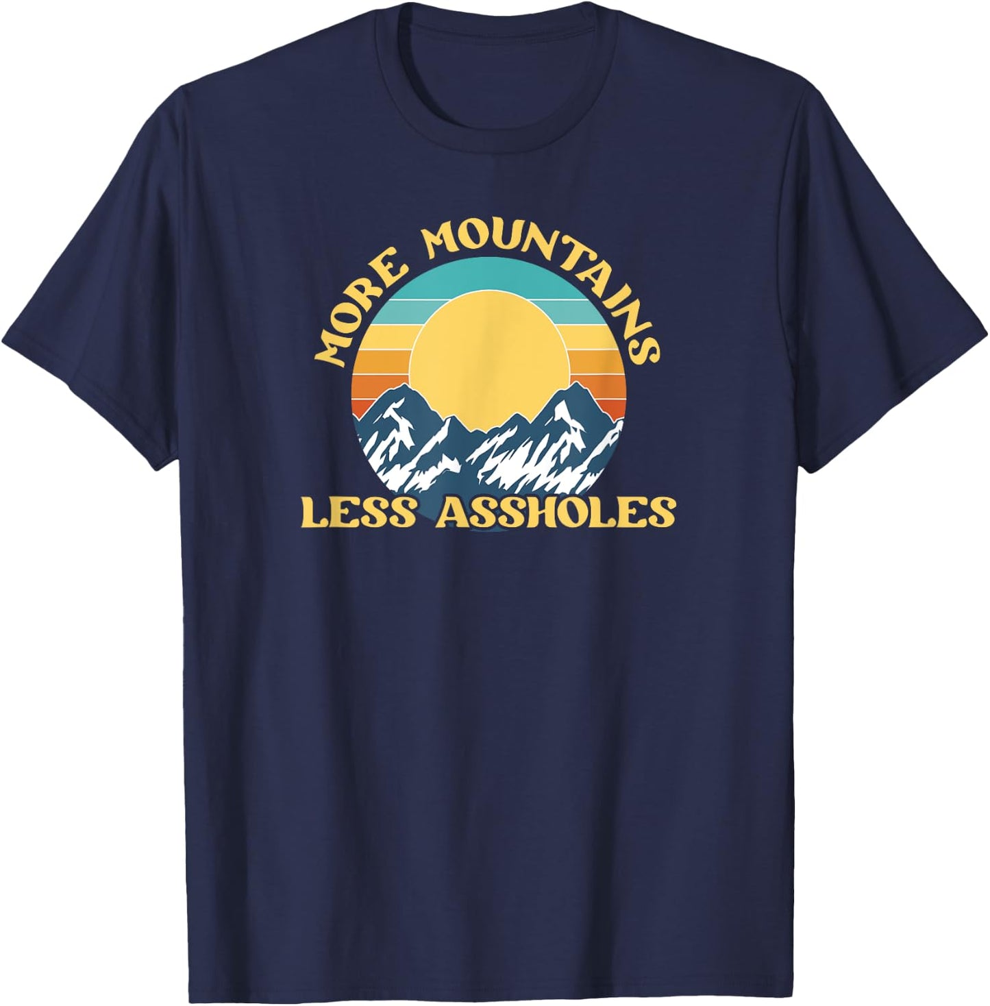 More Mountains Less Assholes Vintage Sunset Hiking Camping T-Shirt - T-Shirt | Navy