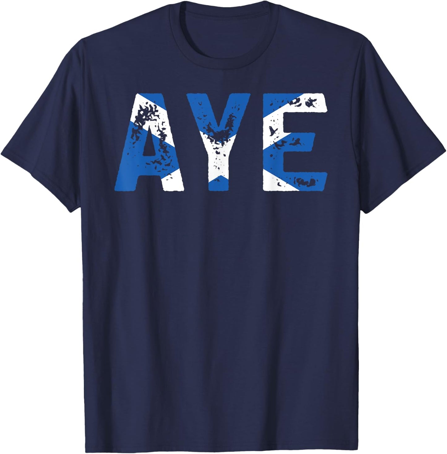 Aye Scotland Funny Scottish Uk Quote T-Shirt - T-Shirt | Navy